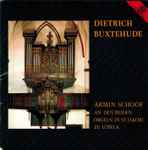 Cover for album: Dietrich Buxtehude, Armin Schoof – Armin Schoof An Den Beiden Orgeln In St. Jakobi Zu Lübeck(CD, Album)