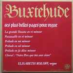 Cover for album: Buxtehude - Elisabeth Roloff – Ses Plus Belles Pages Pour Orgue(LP)