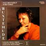 Cover for album: Buxtehude, Inge Bønnerup – Complete Works For Organ 1(CD, Album)