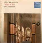 Cover for album: Lena Jacobson, Dietrich Buxtehude – Organ Works(CD, Album)