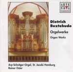 Cover for album: Dietrich Buxtehude − Rainer Oster – Orgelwerke • Organ Works
