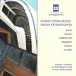 Cover for album: Bach, Haydn, Buxtehude, Messiaen, Vierne, Clarke, Michael Dudman – Sydney Opera House Organ Extravaganza(CD, )