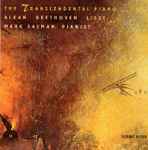 Cover for album: Mark Salman - Alkan / Beethoven / Liszt – The Transcendental Piano(CD, )