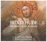 Cover for album: Buxtehude –  Cantus Cölln, Konrad Junghänel – Membra Jesu Nostri