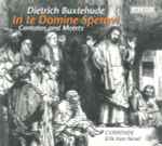 Cover for album: Dietrich Buxtehude - Currende, Erik Van Nevel – In Te Domine Speravi - Cantatas And Motets(CD, )