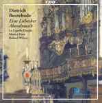 Cover for album: Dieterich Buxtehude - La Capella Ducale, Musica Fiata, Roland Wilson (2) – Eine Lübecker Abendmusik(CD, )