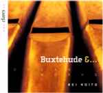 Cover for album: Buxtehude, Kei Koito – Buxtehude &... Organ Works(3×CD, Album)
