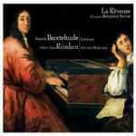 Cover for album: Dietrich Buxtehude, Johann Adam Reinken - La Rêveuse – Sonates - Hortus Musicus(CD, )