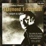 Cover for album: Charles-Valentin Alkan, Franz Liszt, Raymond Lewenthal – The Legendary Pianist Plays Alkan & Liszt(CD, )