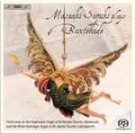 Cover for album: Masaaki Suzuki Plays Buxtehude – Masaaki Suzuki Plays Buxtehude(SACD, Album, Hybrid, Multichannel)