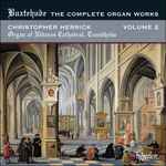 Cover for album: Buxtehude, Christopher Herrick – The Complete Organ Works Volume 2 (Organ Of Nidaros Cathedral, Trondheim)(CD, Album)