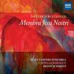 Cover for album: Dieterich Buxtehude – Duke Vespers Ensemble, Brian Schmidt – Membra Jesu Nostri(CD, )