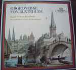 Cover for album: Orgelwerke Von Buxtehude = Organ Music By Buxtehude = Musique Pour Orgue De Buxtehude(LP, Album)