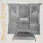 Cover for album: Dietrich Buxtehude, Traugott Kipfer – Hausorgel Hofmatt(LP, 10