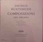 Cover for album: Dietrich Buxtehude, René Saorgin – Composizioni Per Organo(LP)