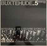 Cover for album: Buxtehude - René Saorgin – Intégrale De L'Œuvre D'Orgue, Vol. 5(LP, Stereo)