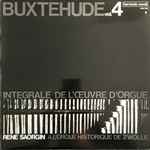 Cover for album: Buxtehude, René Saorgin – Intégrale de L'Oeuvre D'Orgue Volume 4(LP, Album)