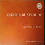 Cover for album: Diderik Buxtehude - Bernard Et, Mireille Lagacé – L'Œuvre D'Orgue(8×LP, Box Set, )