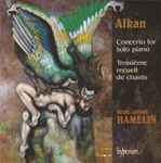 Cover for album: Alkan - Marc-André Hamelin – Concerto For Solo Piano / Troisième Recueil De Chants
