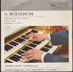 Cover for album: D. Buxtehude, Jørgen Ernst Hansen – Präludium Und Fuge, Phrygisch Fuge In C-dur / Passacaglia In D-moll(7