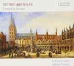 Cover for album: Dieterich Buxtehude, Le Concert Brisé, William Dongois – Cantatas & Sonatas(CD, Compilation, Reissue)
