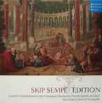 Cover for album: Couperin | Chambonnières | Lully | Forqueray | Monteverdi | Purcell | Buxtehude | Bach - Skip Sempé | Capriccio Stravagante – Skip Sempé Edition(10×CD, Album, Box Set, Compilation)
