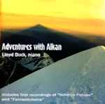 Cover for album: Alkan, Lloyd Buck – Adventures With Alkan(CD, Album)