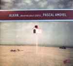 Cover for album: Alkan, Pascal Amoyel – Oeuvres Pour Piano(CD, Album)