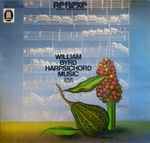 Cover for album: Colin Tilney, William Byrd – Harpsichord Music