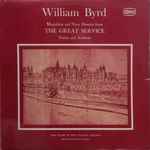 Cover for album: William Byrd - The Choir Of New College, Oxford Directed By David Lumsden – The Great Service(LP, Stereo)