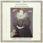 Cover for album: William Byrd, Christopher Hogwood – My Ladye Nevells Booke