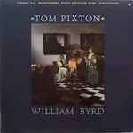 Cover for album: Tom Pixton - William Byrd – Harpsichord Music Of William Byrd(LP)