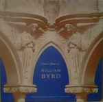 Cover for album: William Byrd - The Choir Of The Church Of The Advent, Edith Ho – Church Music Of William Byrd(LP)