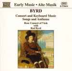 Cover for album: Byrd - Rose Consort Of Viols With Red Byrd – Consort And Keyboard Music, Songs And Anthems