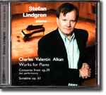 Cover for album: Stefan Lindgren (3), Charles-Valentin Alkan – Works For Piano(CD, )