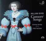 Cover for album: William Byrd - Emma Kirkby, Fretwork – Consort Songs(CD, Album)