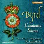 Cover for album: Byrd, Choir Of Trinity College, Cambridge, Richard Marlow – Cantiones Sacrae(CD, Album)