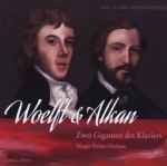 Cover for album: Woelfl & Alkan - Margit Haider-Dechant – Zwei Giganten Des Klaviers(CD, Album)