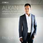 Cover for album: Alkan, Paul Wee – Symphony For Solo Piano • Concerto For Solo Piano(SACD, Hybrid, Multichannel, Stereo, Album)