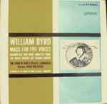 Cover for album: William Byrd, The Choir Of King's College, Cambridge, David Willcocks – Mass For 5 Voices / Magnificat And Nunc Dimittis From The Great Service / Ave Verum Corpus(LP, Stereo)