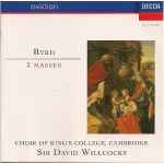 Cover for album: Byrd, Choir of King's College, Cambridge, Sir David Willcocks – 3 Masses(CD, Compilation)