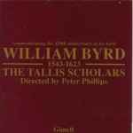 Cover for album: William Byrd - The Tallis Scholars, Peter Phillips (2) – Commemorating The 450th Anniversary Of His Birth(2×CD, Album, Compilation)