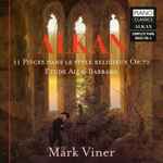 Cover for album: Charles-Valentin Alkan, Mark Viner – 11 Pièces Dans Le Style Religieux, Op. 72 / L'Étude Alla-Barbaro(14×File, AAC, Album)