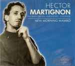 Cover for album: Hector Martignon featuring Randy Brecker • Ruben Blades • Don Byron – New Morning Mambo(CD, Album, Reissue)