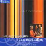 Cover for album: Juan Cabanilles / Jan Willem Jansen, Los Músicos De Su Alteza – Tientos y Passacalles