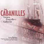 Cover for album: Joan Cabanilles - Léon Berben – Tientos, Pasacalles Y Gallardas(SACD, Hybrid, Multichannel, Stereo, Album)