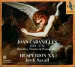 Cover for album: Joan Cabanilles, Hespèrion XX, Jordi Savall – Batalles, Tientos & Passacalles (1660-1700)(CD, Album)