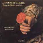 Cover for album: Antonio de Cabezón, Enrico Baiano – Obras De Musica Para Tecla...