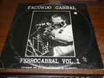 Cover for album: Ferrocabral Vol 1 (Cruzando Por La Vida En El Tren De La Muerte)(LP, Album)