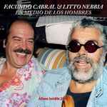Cover for album: Facundo Cabral & Litto Nebbia – En Medio De Los Hombres(CD, Album, Remastered, Stereo)